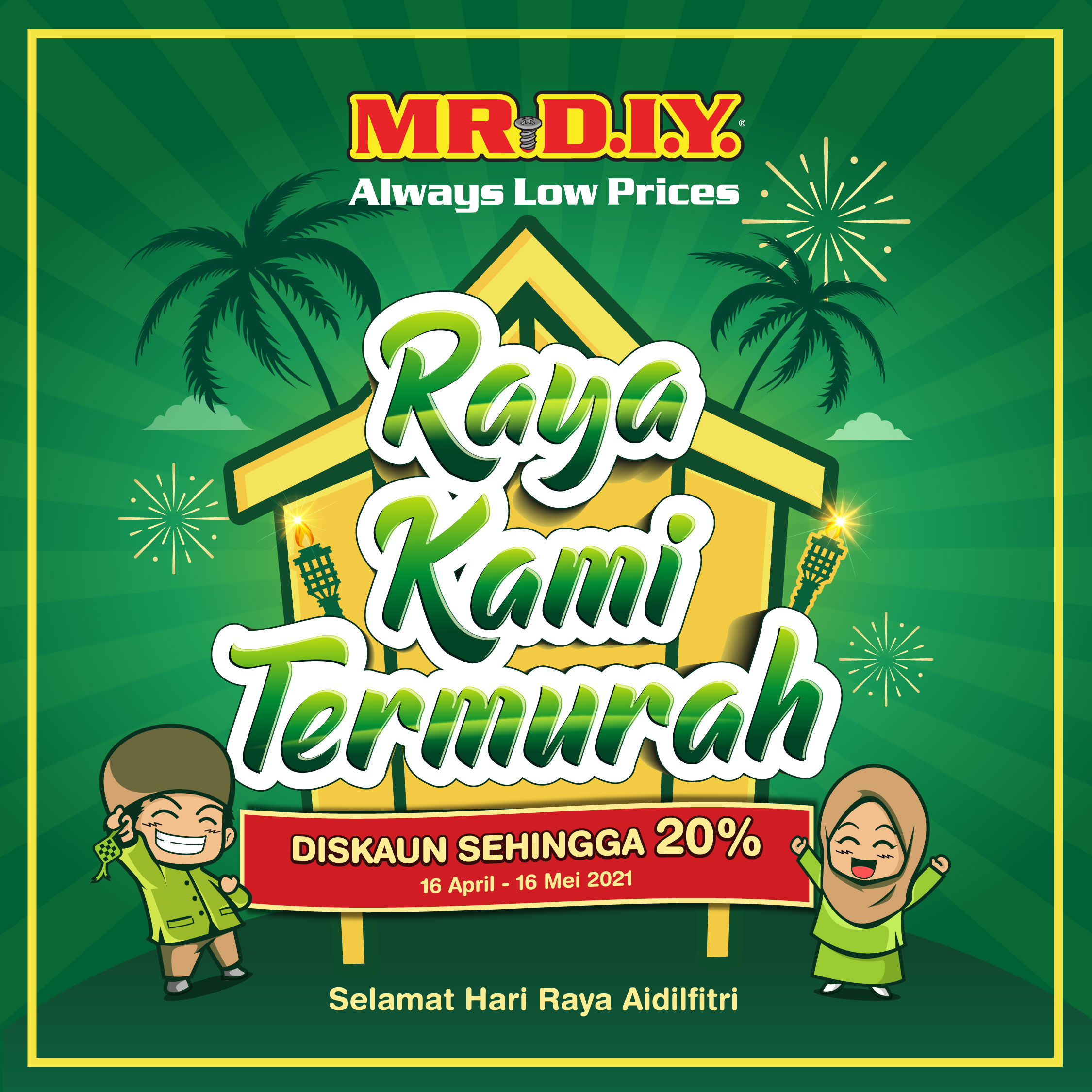 Mr D I Y Raya Kami Termurah 16 Apr 16 May 2021 Southcity Plaza